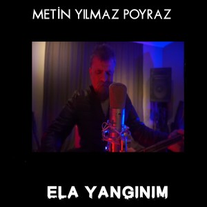 Ela Yangınım