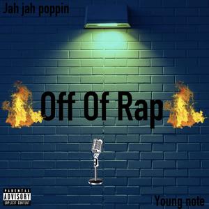 Off Of Rap (Explicit)