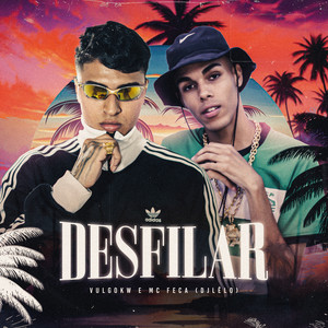 Desfilar (Explicit)