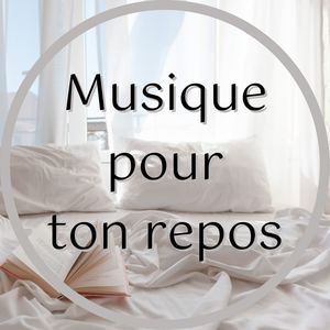 Musique pour ton repos: Chansons pour dormir, sons apaisants pour le relax profond