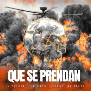 Que Se Prendan (feat. The Moys, Jeyson & El Terry) (Explicit)