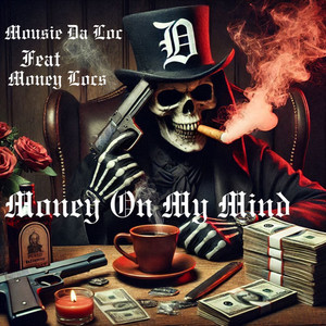 Money On My Mind (Explicit)