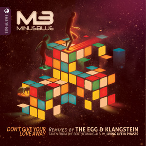 Don't Give Your Love Away (Original Mix)