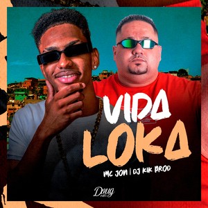 Vida Loka (Explicit)