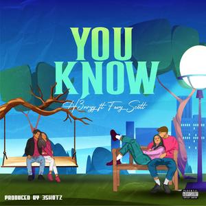 You Know (feat. Favy Scott)