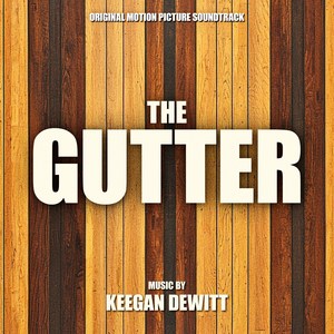 The Gutter (Original Motion Picture Soundtrack) (保龄争雄 电影原声带)