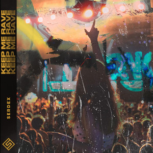 Keep Me Rave (Extended Mix)