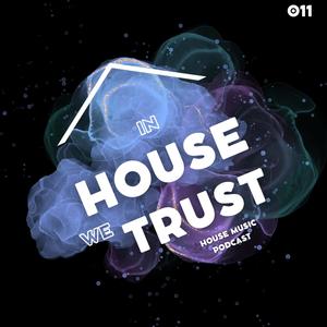 In House We Trust 11
