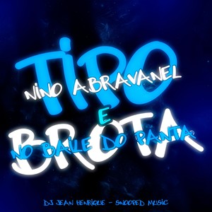TIPO NINO ABRAVANEL E BROTA NO BAILE DO PANTA (Explicit)