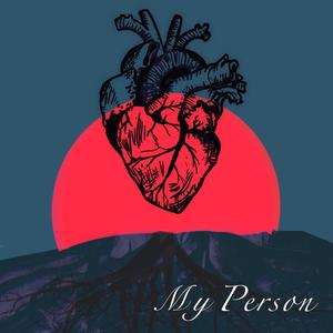 My Person (feat. John Martinez)