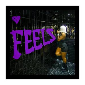 FEELS (feat. NYA) [Explicit]