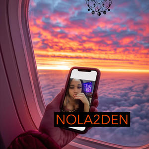 NOLA2DEN (Explicit)