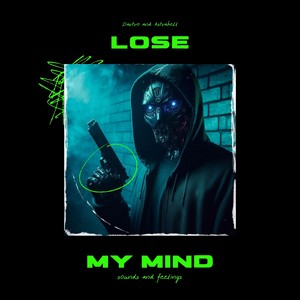 Lose My Mind