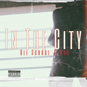 In The City (Explicit)