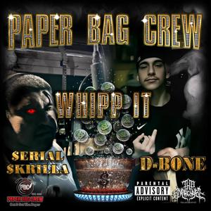 Whipp It (feat. $erial $krilla & D-Bone) [Explicit]