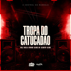 Tropa do Catucadão (Explicit)