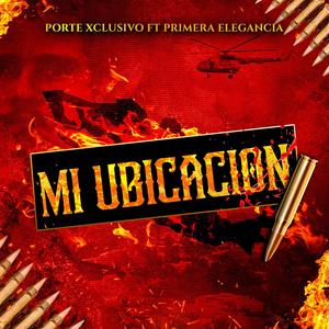 Mi Ubicacion (feat. Primera elegancia)