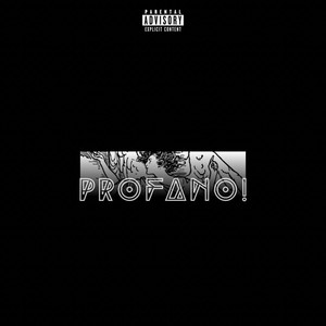 Profano! (Explicit)