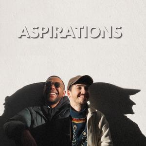 Aspirations (feat. NAO) (Explicit)