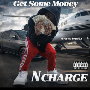 Get Some Money (N Charge)