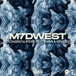 No Congratulations (feat. kwinn & KXNG EEZY) (Explicit)