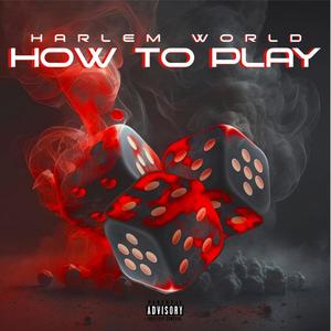 How to Play (Explicit)