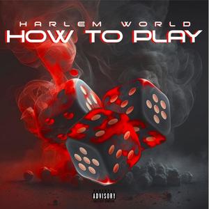 How To Play (Explicit)