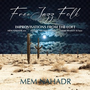 Free Jazz Folk - Improvisations from the Loft