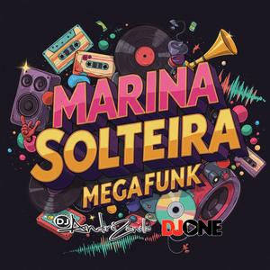 MEGAFUNK MARINA SOLTEIRA (Explicit)