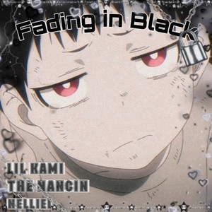 Fading in Black (Explicit)