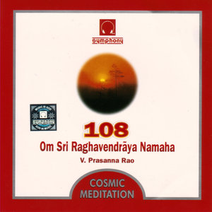 Om Sri Raghavendraya Namaha [Language: Sanskrit; Genre: Raghavendra-Chants]