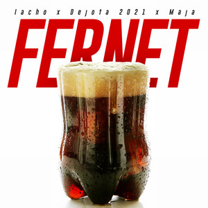 Fernet (feat. Dejota 2021 y Maja) [Explicit]