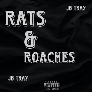 Rats & Roaches (Explicit)