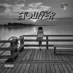 Etouffer (Explicit)