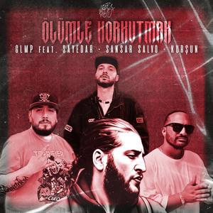 Ölümle Korkutmak (feat. Sayedar, Sansar Salvo & Kurşun) (Explicit)