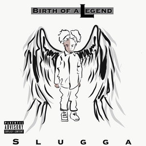 SLUGGA - One Life to Live (Explicit)