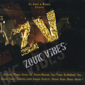 Zouk Vibes / A World of Zouk (By Ali Angel & Warren)