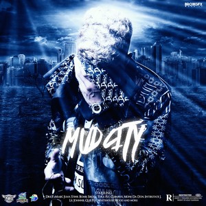 Mud City - What Type (Explicit)