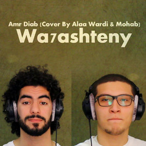 Wa7ashteny (Amr Diab Cover) [feat. Mohab] - Single