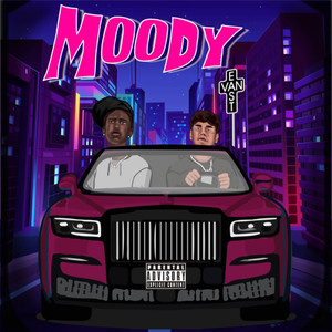 Moody (Explicit)