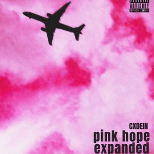 PINK HOPE EXPANDED (Explicit)