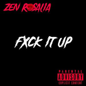 Fxck it up (Explicit)