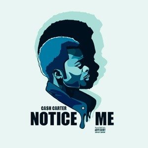 Notice Me (Explicit)