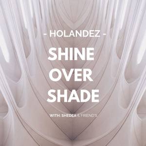 Shine over Shade (feat. Shedea)