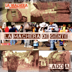 La Machera de Gente - Lado A