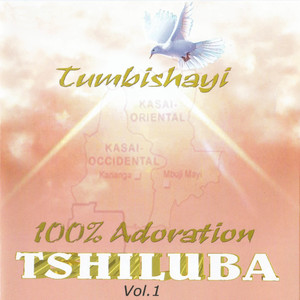 Tumbishayi (100% adoration Tshiluba, Vol. 1)