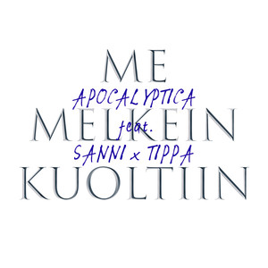 Me melkein kuoltiin