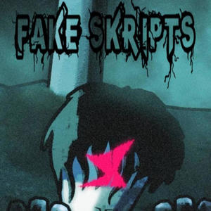 fake skripts (Explicit)