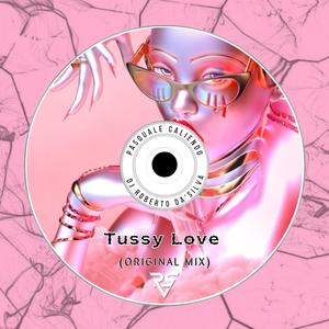 TUSSY LOVE (VE) (feat. Pasquale Caliendo) (Explicit)