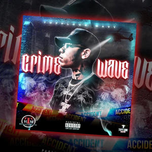 CRIME WAVE (Explicit)